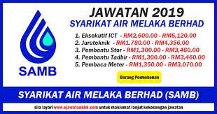 Specialize in water treatment, water distribution and water supply. Jawatan Kosong Terkini 2019 Di Syarikat Air Melaka Berhad Samb Ejawatankini Com