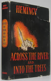 Across the River and Into the Trees | Ernest HEMINGWAY