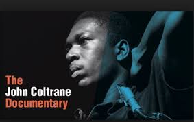 Chasing Trane: A Review, An Appreciation, A Spiritual Awakening