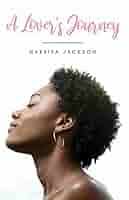 A Lovers Journey eBook : Jackson, Nakeisa: Kindle Store