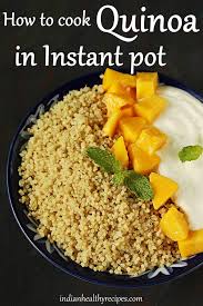 Have you heard of the instant pot yet? How To Cook Quinoa In Instant Pot Swasthi S Recipes