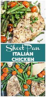 This Sheet Pan Italian Chicken Recipe Is Healthy And Easy To Make Chicken Breasts Are Coated In 2020 Chicken Recipes Italian Chicken Recipes Favorite Recipes Chicken