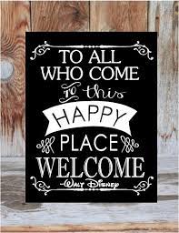 Welcome Sign To All Who Come To This Happy Place Welcome Wooden Home Decor Sign With Vinyl Lettering Disney Decor Disney Rooms Disney Room Decor
