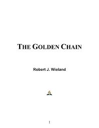 We did not find results for: The Golden Chain Robert J Wieland