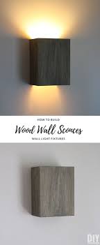 How To Build Wall Light Fixtures Diy Wood Wall Sconces Diy Light Fixtures Diy Sconces Diy Sconce Light