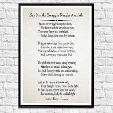 Say Not The Struggle Nought Availeth Was Written In 1849 Just After The Great Revolutions That Shook Europe In 1848 The Title In Modern Sayings Poems Words