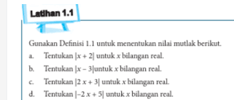 Perhatikan gambar berikut untuk mencari pertidaksamaan nilai mutlak pada materi terdahulu telah kita bahas tentang persamaan linear tiga variabel dan pertidaksamaan nilai mutlak. Gunakan Definisi 1 1 Untuk Menentukan Nilai Mutlak Berikut Ini Tentukan X 2 Untuk X Bilangan Real Ilmu Edukasi