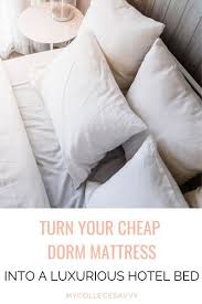 How To Make Your Dorm Bed More Comfortable My College Savvy In 2020 Dorm Bedding Bed Dorm Mattress