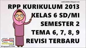 Rpp Kelas 6 Kurikulum 2013 Semester 2 Revisi 2018 Teori Dan Soal