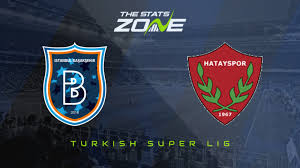 Reyhanlı yolu üzeri 23 antakya. 2020 21 Turkish Super Lig Istanbul Basaksehir Vs Hatayspor Preview Prediction The Stats Zone