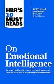 Hbr S 10 Must Reads On Emotional Intelligence With Featured Article What Makes A Leader By Daniel Goleman Hbr S 10 Must Reads Ebook Harvard Business Review Amazon Co Uk Kindle Store