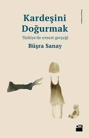 busra sanay kardesini dogurmak ekitap indir busra sanay kardesini dogurmak ekitap oku kitap onerileri kitap kitap listeleri