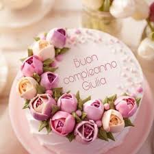 Buon Compleanno Giulia Buon Compleanno Compleanno Torte