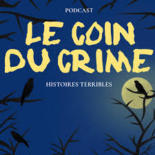 Le crime était presque parfait. Le Coin Du Crime Podcast Factorylabs Listen Notes