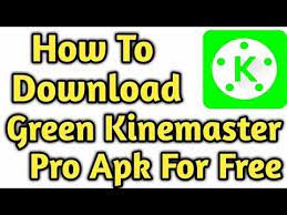 ¡kinemaster hace que la edición de video sea divertida en tu iphone, ipad o computadora m1! How To Download Green Kinemaster Pro Apk 2018 Download Green Kinemaster Pro For Free Kinemaster Youtube