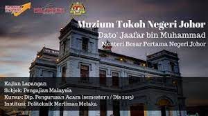 Pada 5 april 1904, dato bentara dalam iaitu dato muhammad ibrahim bin abdullah munsyi yang memegang jawatan timbalan menteri besar telah meninggal perkahwinan dato jaafar dengan wan emon dan abdul rahman dengan wan embek yang merupakan sepupu kepada sultan ibrahim. Kajian Muzium Tokoh Negeri Johor Dato Jaafar Bin Muhammad Youtube