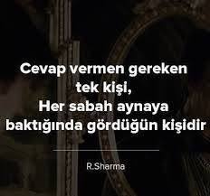 Cevap Vermen Gereken Tek Kisi Her Sabah Aynaya Baktiginda Gordugun Kisidir Ozlu Sozler Guzel Soz Alinti Sozler