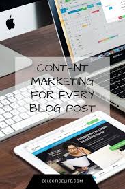Content Marketing You Need For Every Blog Post Content Marketing Marketing Content Marketing Strategy