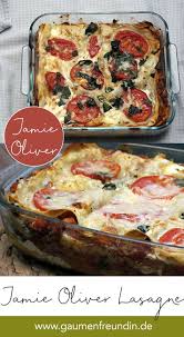 Rezept Fur Jamie Oliver S Lasagne Aus Jamies Kochschule Rezept Rezepte Lasagne Rezept Lasagne Rezept Jamie Oliver