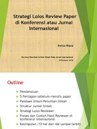 Check spelling or type a new query. Strategi Lolos Reviewer Paper Di Jurnal Dan Conference Internasional