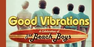 GOOD VIBRATIONS #1 Beach Boys Tribute