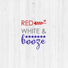 Free icons of white in various ui design styles for web, mobile, and graphic design projects. Red White And Booze Svg Fourth Of July Svg 4th Of July Svg Red White And Blue Digital Download Commercial Use Instant Download Dxf 88152 Svgs Design Bundles