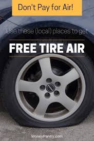 Got A Tire Low On Air Use These Places To Get 100 Free Air For Your Tires Gas Stations Aren T The On Easy Money Online Saving Money Frugal Living How To