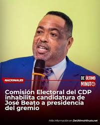 La Comisión Nacional Electoral (CNE) para las elecciones del Colegio  Dominicano de Periodistas (CDP) inhabilitó la candidatura de José Guzmán  Beato, al contemplar de que no “cumple con los requisitos” de elegibilidad