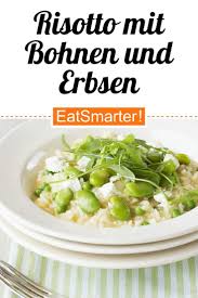 Risotto Mit Dicken Bohnen Und Erbsen Rezept In 2020 Risotto Vegetarische Hauptgerichte Hauptspeise