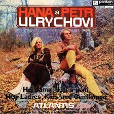 Pokud jím chceš být, tak napiš. Hana A Petr Ulrychovi Atlantis Hej Damy Deti A Pani Hey Ladies Kids And Gentlemen 1973 Vinyl Discogs