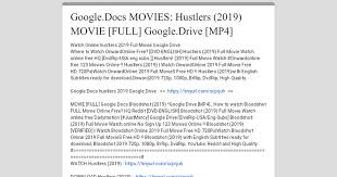 Yify movies free online movies of course, it can be effectively argued that even the flicks that don't live up to the greatest entries in. Google Docs Movies Hustlers 2019 Movie Full Google Drive Mp4