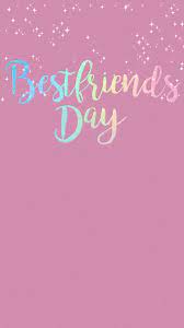 Best Friend Day Video Friends Day Best Friend Wallpaper Best Friend Day
