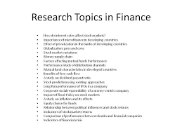 Research Topics In Finance Research Paper Persuasive Essay Topics Good Essay Topics