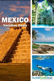 Mexico Vacation Deals Mexico Vacation Mexican Beach Vacation Mexico Resorts