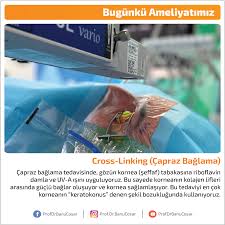 Capraz Baglama Tedavisinde Gozun Kornea Seffaf Tabakasina Riboflavin Damla Ve Uv A Isini Uyguluyoruz Bu Sayede Korneanin Kolajen Lifleri Kolajen Bilgi Bag