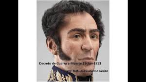 Guerra a muerte (venezuela) — para otros usos de este término, véase guerra a muerte. Palabra De Bolivar Decreto De Guerra A Muerte 15 Jun 1813 Youtube