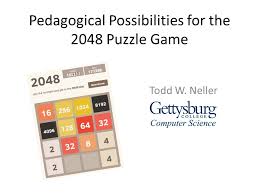 2,818 40 by matthewvenn in toys & games by zootsuitman in woodworking by vnshng in toys & games by alffly in toys & games by thegnome54 in woodworking by marsjer000 in woodworking by seamster in toys & games by pitty in toys & gam. Pedagogical Possibilities For The 2048 Puzzle Game Todd W Neller Ppt Download