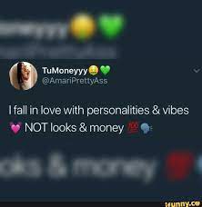Quotes from twitter about love. I Fall In Love With Personalities Vibes Not Looks Money Âª Fact Quotes Baddie Quotes Real Quotes