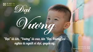 Tên Đại Vương: Ý nghĩa, Phân tích, Phong thủy và Thần số học