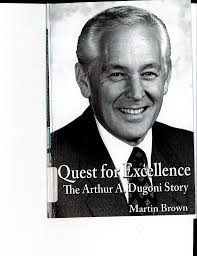 Quest for Excellence: The Arthur A. Dugoni Story