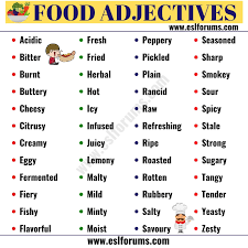 Food Adjectives 48 Useful Words To Describe Food In English Esl Forums English Adjectives Adjectives List Of Adjectives