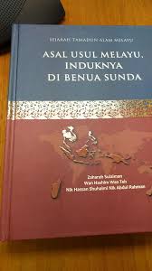 Perdana menteri datuk seri najib tun razak hari ini melancarkan buku 'asal usul melayu induknya di benua sunda', yang mengumpulkan dan menceritakan beberapa idea mengenai sejarah asal usul melayu. Facebook