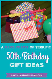 Great 50th gift idea suggestions include something related to hobby or personality, items that are funny, meaningful, practical or creative. A Massive List Of Terrific 50th Birthday Gift Ideas