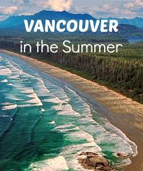 Vancouver In The Summer Travel Tips For Vancouver And Vancouver Island Things To Do In Vancouver Vancouver Travel Vancouver Vacation Canada Travel