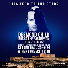 Ο Desmond Child Επιστρέφει Στην Ελλάδα Για Ένα Masterclass!