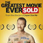 THE GREATEST MOVIE EVER SOLD from morganspurlock.com