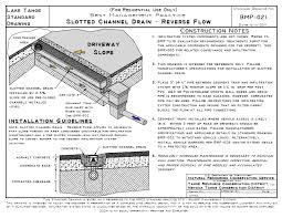 Slope is essential, as a downhill course must be downhill enough to keep water running along to its intended destination. Reverse Flow Trench Drains