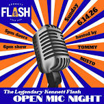 The Legendary Kennett Flash Open Mic Night