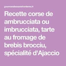 Imbrucciata Ou Ambrucciata Corse A Ma Facon A La Farine De Chataignes Recettes Corses Produit Corse Corse