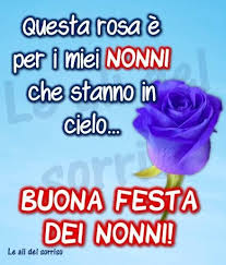 Questa Rosa E Per I Miei Nonni Che Festa Dei Nonni Nonni Festa